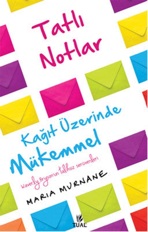 Tatlı Notlar Kağıt Üzerinde Mükemme | Tual Yayınları
