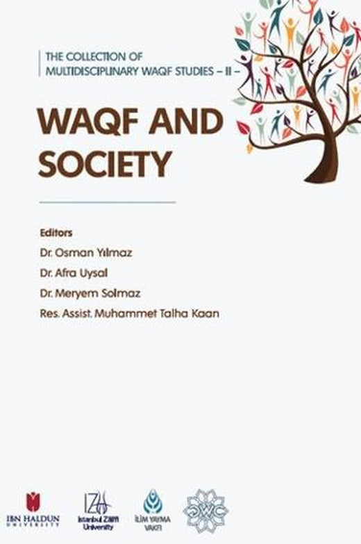 The Collection of Multidisciplinary WAQF Studies II: WAQF and Society