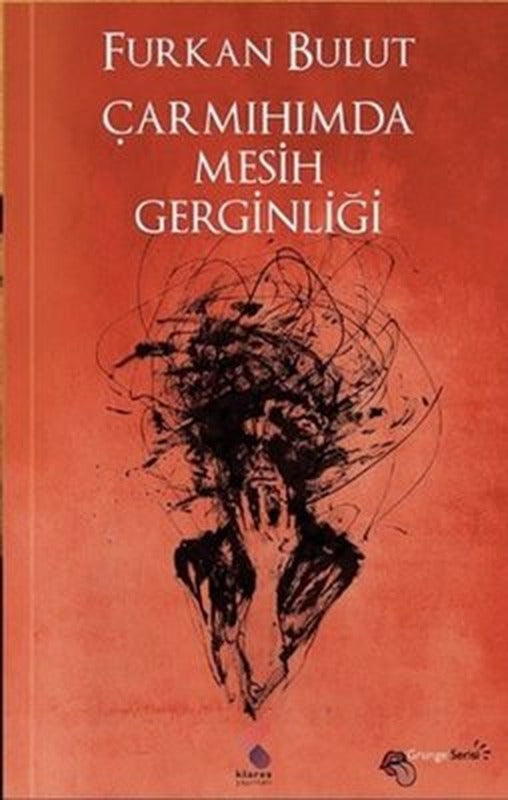 Çarmıhımda Mesih Gerginliği | Klaros Yayınları