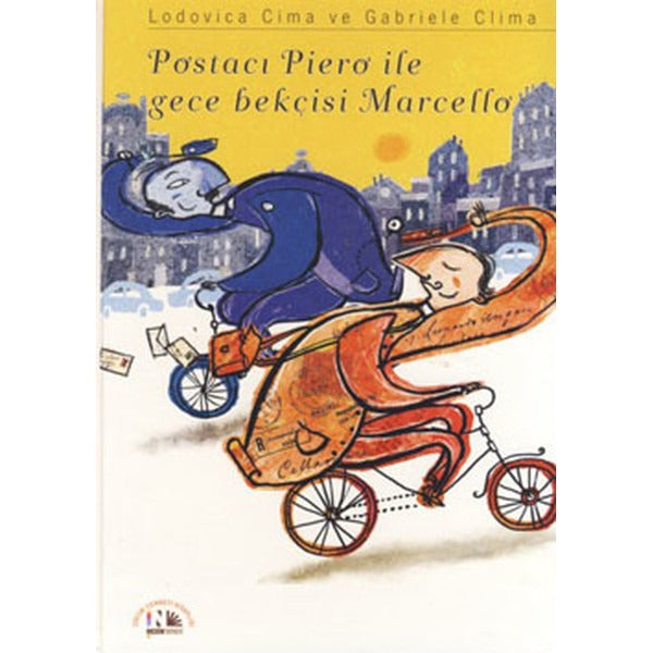 Postacı Piero ile Gece Bekçisi Marcello | Nesin Yayınevi - Çocuk Dizisi (Ciltli)