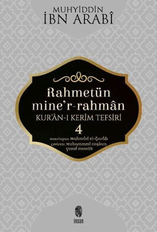 Rahmetün Mine'r-Rahman (Kur'an-ı Kerim Tefsiri 4)