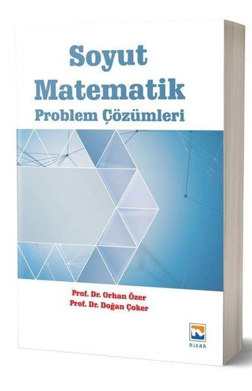 Soyut Matematik Problem Çözümleri | Nisan Kitabevi Yayınları (İnce Kapak)