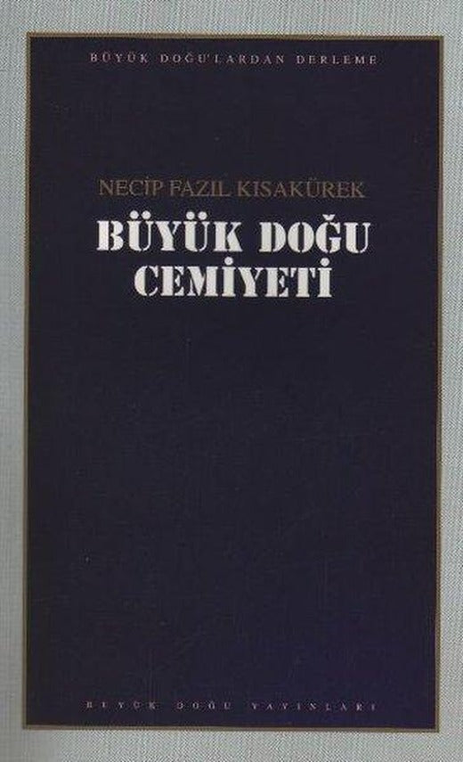 Büyük Doğu Cemiyeti | Büyük Doğu Yayınları (İnce Kapak)