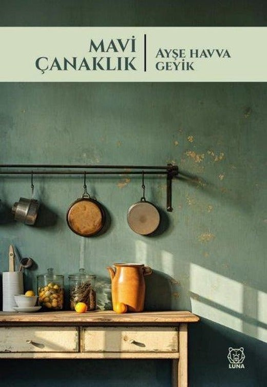 Mavi Çanaklık | Luna Yayınları (İnce Kapak)