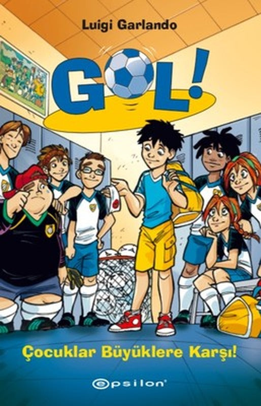Gol!-Çocuklar Büyüklere Karşı | Epsilon Yayınevi