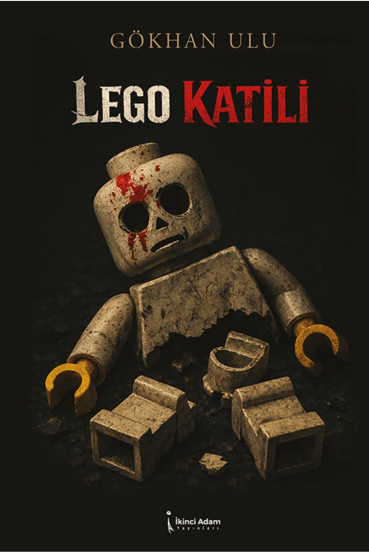Lego Katili | İkinci Adam Yayınları (İnce Kapak)