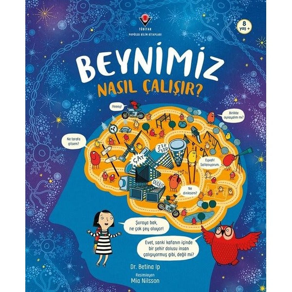 Beynimiz Nasıl Çalışır? | Tübitak Yayınları (İnce Kapak)