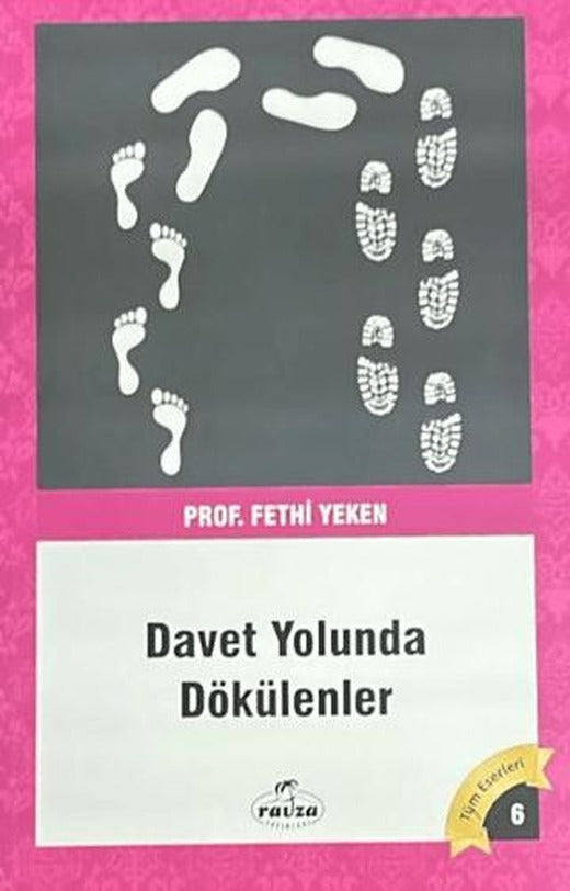 Davet Yolunda Dökülenler | Ravza Yayınları (Ciltsiz)