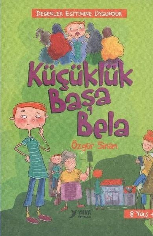 Küçüklük Başa Bela | Yuva (İnce Kapak)