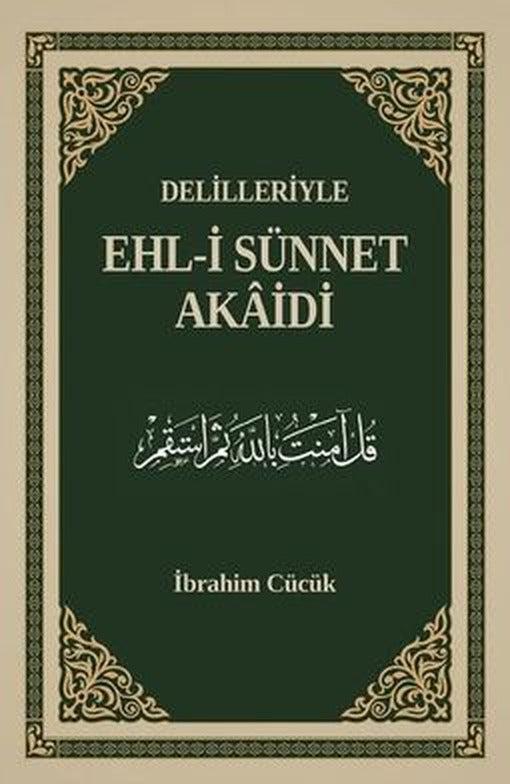Delilleriyle Ehl-i Sünnet Akaidi | Erkam Yayınları