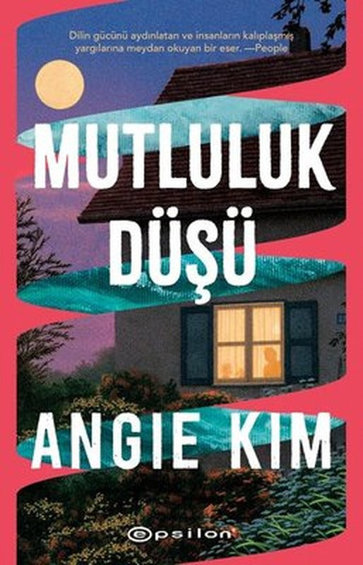 Mutluluk Düşü | Epsilon Yayınevi (İnce Kapak )