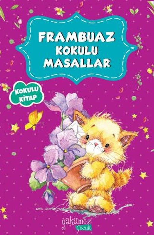 Frambuaz Kokulu Masallar