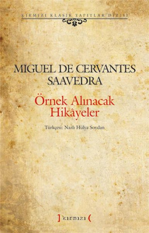 Örnek Alınacak Hikayeler | Kırmızı Yayınları - Kırmızı Klasik Yapıtlar Dizisi (İnce Kapak)
