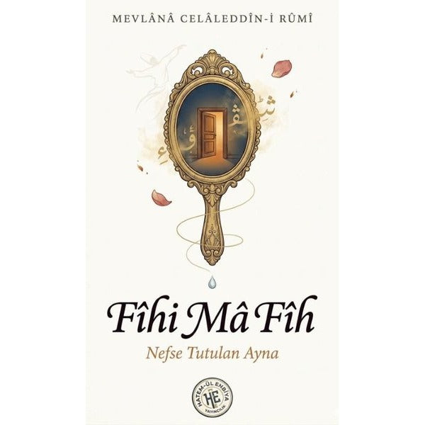 Fîhi Mâ Fîh | Hatem'ül Enbiya Yayıncılık (Ciltsiz)