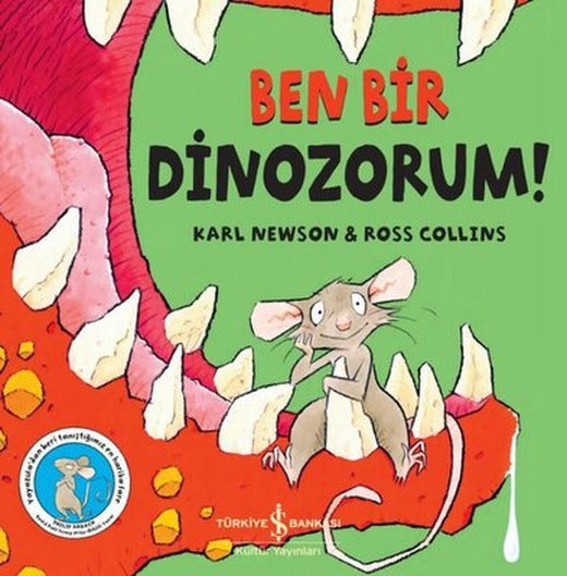 Ben Bir Dinozorum! | İş Bankası Kültür Yayınları