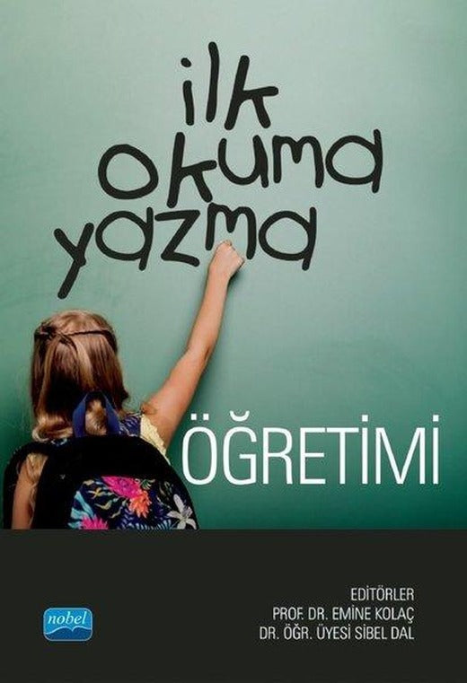 İlk Okuma Yazma Öğretimi | Nobel Akademik Yayıncılık (İnce Kapak)