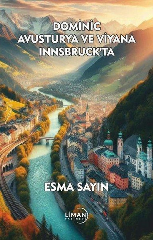 Dominic Avusturya ve Viyana Innsbruck'ta | Liman Yayınevi (İnce Kapak)