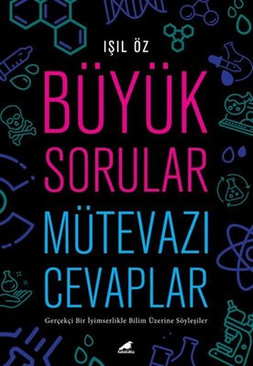 Büyük Sorular Mütevazı Cevaplar | Karakarga Yayınları
