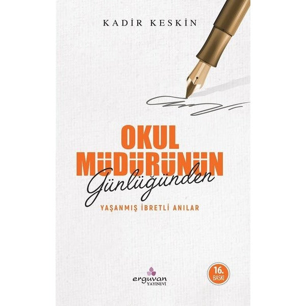 Okul Müdürünün Günlüğünden Yaşanmış İbretli Anılar