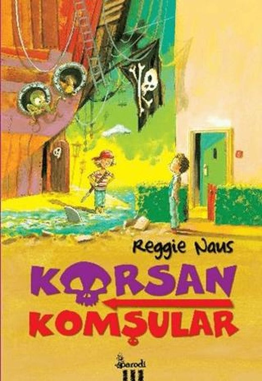 Korsan Komşular 1 | Parodi Yayınları (Ciltsiz)