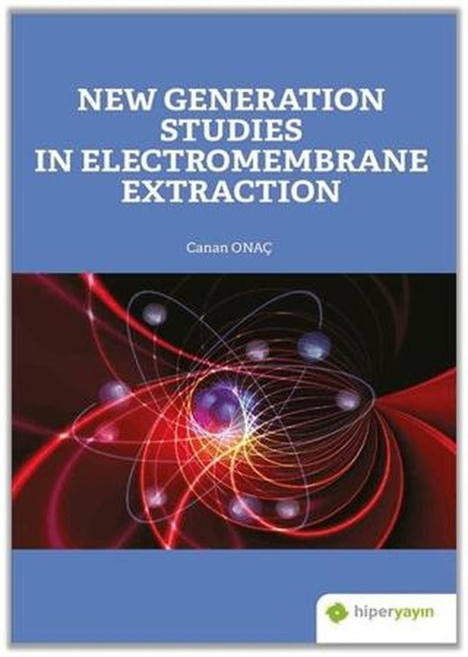 New Generation Studies In Electromembrane Extraction