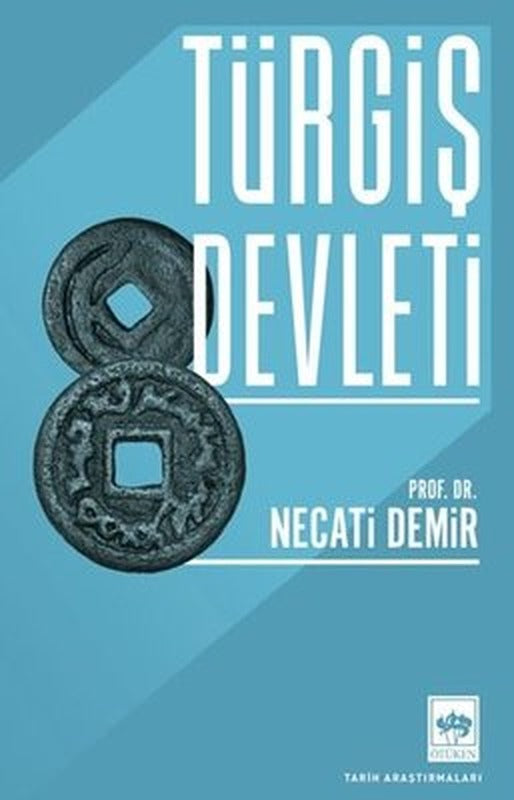 Türgiş Devleti | Ötüken Neşriyat