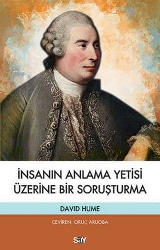 İnsanın Anlama Yetisi Üzerine Bir Soruşturma | İş Bankası Kültür Yayınları