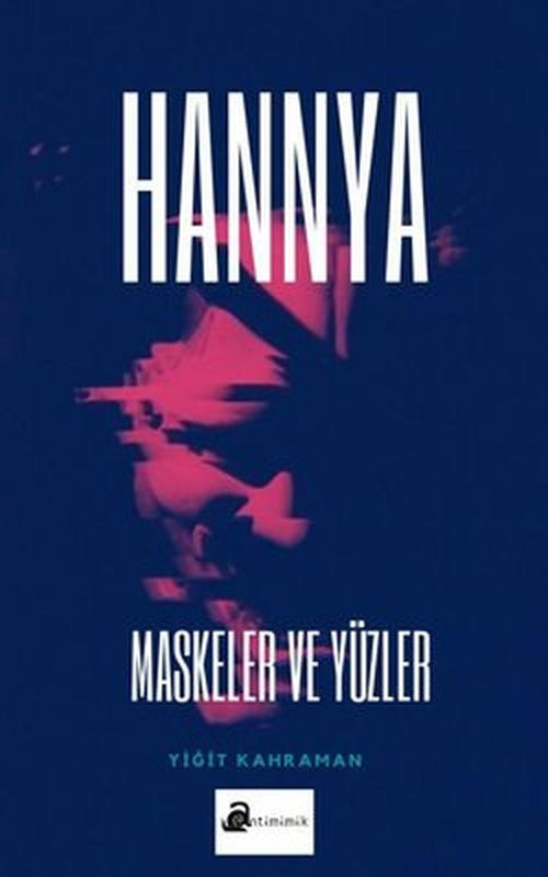 Hannya - Maskeler ve Yüzler | Antimimik Yayınları