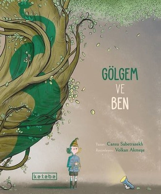 Gölgem ve Ben | Ketebe Yayınları