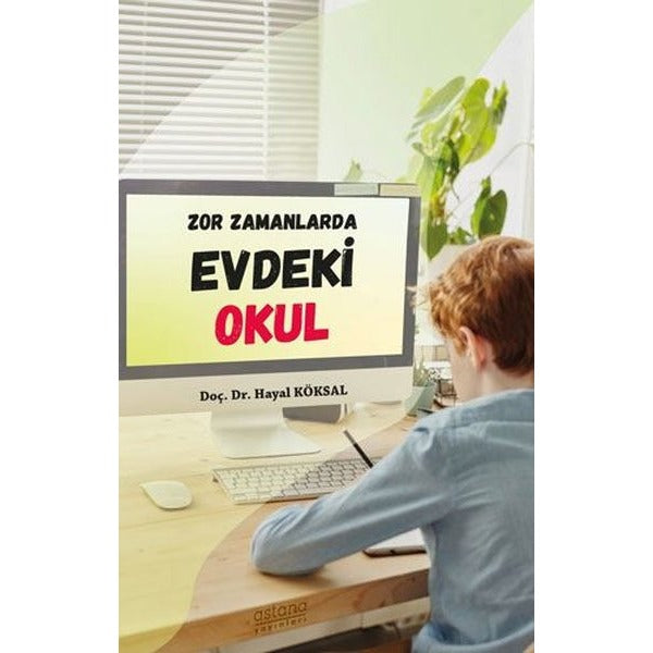 Zor Zamanlarda Evdeki Okul | Astana Yayınları (Ciltsiz)