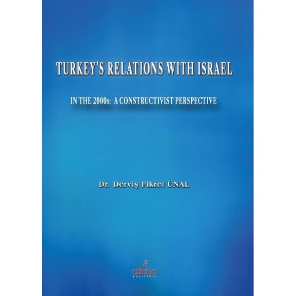 Turkey's Relations With Israel | Astana Yayınları