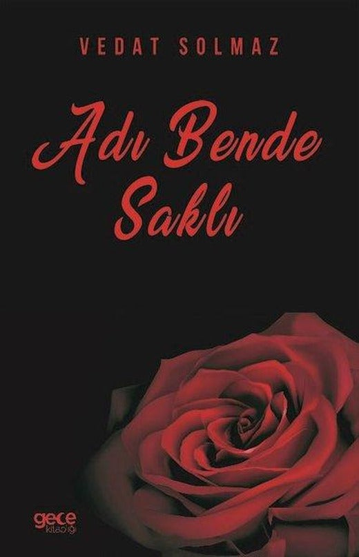 Adı Bende Saklı | Gece Kitaplığı (İnce Kapak)