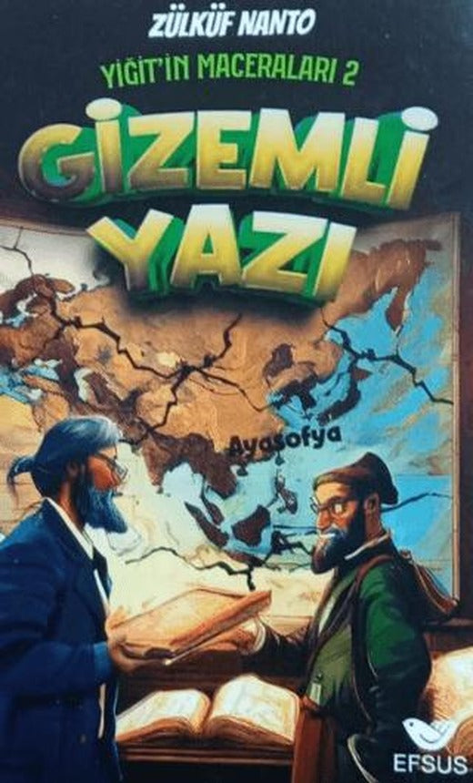 Yiğit'in Maceraları 2 - Gizemli Yazı | Efsus Yayınları (Ciltsiz)
