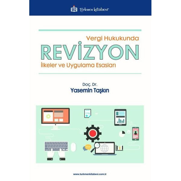 Vergi Hukukunda Revizyon - İlkeler ve Uygulama Esasları | Türkmen Kitabevi (İnce Kapak)