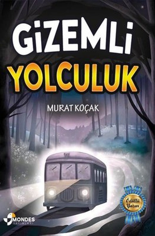Gizemli Yolculuk | Mondes Yayınları (İnce Kapak )