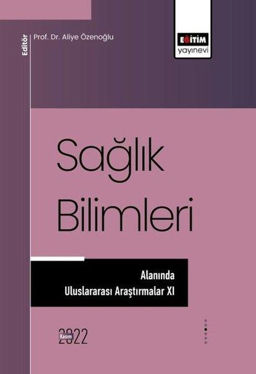 Sağlık Bilimleri Alanında Araştırmalar - 11 | Eğitim Yayınevi (İnce Kapak)