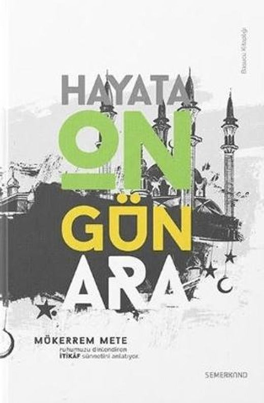 İtikaf - Hayata On Gün Ara