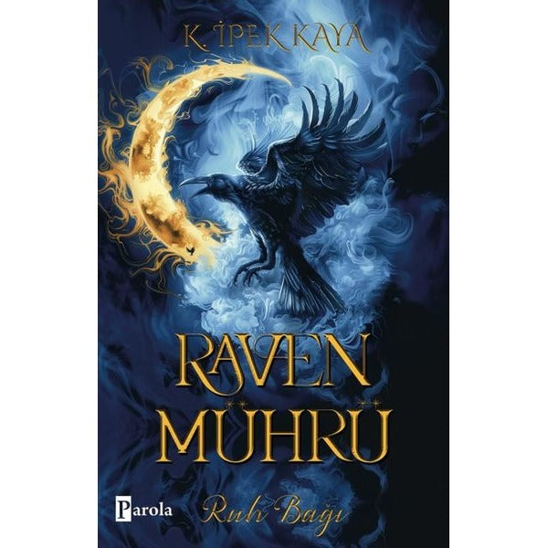 Raven Mührü - Ruh Bağı | Parola Yayınları (İnce Kapak)