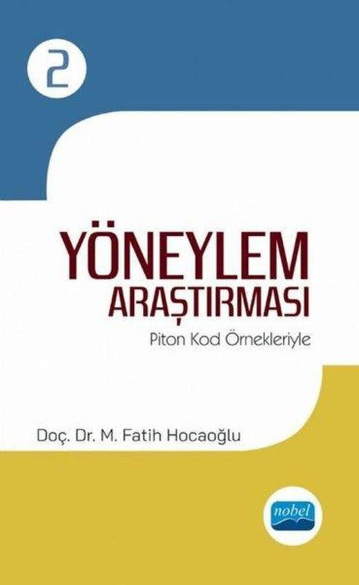 Yöneylem Araştırması 2 - Piton Kod Örnekleriyle | Nobel Akademik Yayıncılık (İnce Kapak)