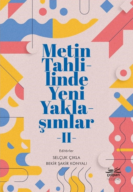 Metin Tahlilinde Yeni Yaklaşımlar - II