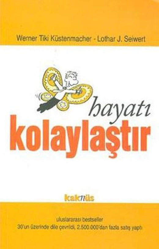 Hayatı Kolaylaştır | Kaknüs Yayınları (İnce Kapak)