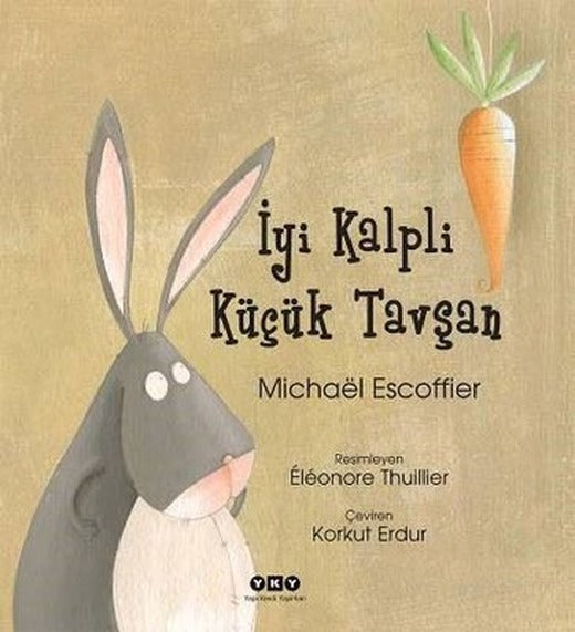 İyi Kalpli Küçük Tavşan | Yapı Kredi Yayınları