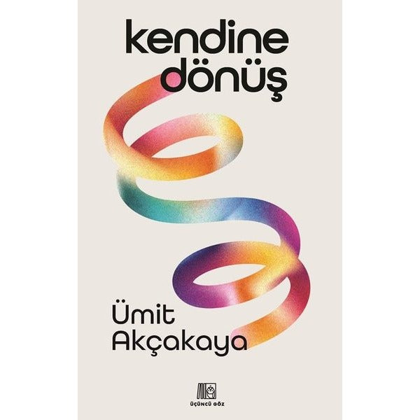 Kendine Dönüş | Üçüncü Göz Yayınları (İnce Kapak)