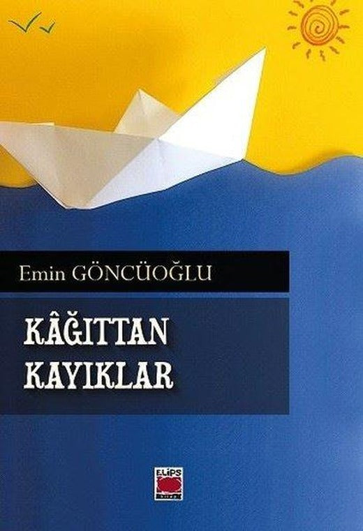 Kağıttan Kayıklar | Elips Kitapları (İnce Kapak)