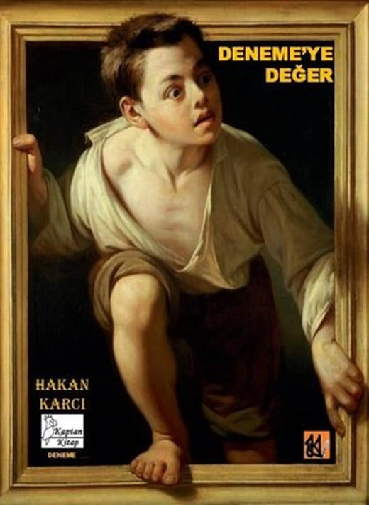 Deneme'ye Değer | Kaptan Kitap (İnce Kapak)