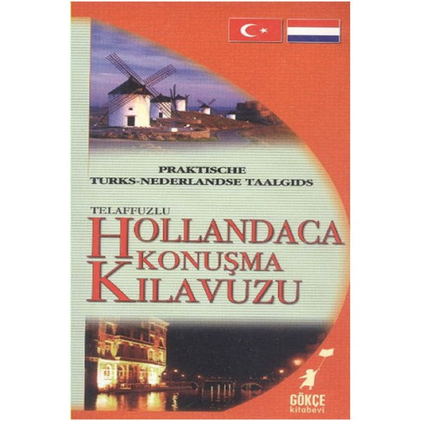Telaffuzlu Hollandaca Konuşma Kılavuzu