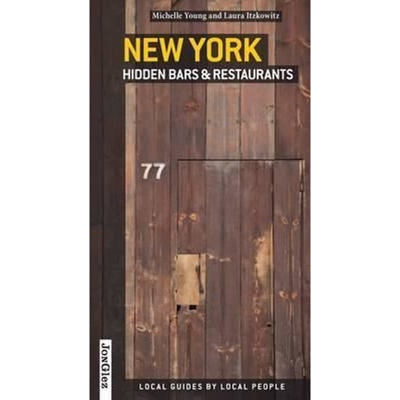 Secret New York Hidden Bars & Restaurants (Jonglez) | Jonglez Yayınları