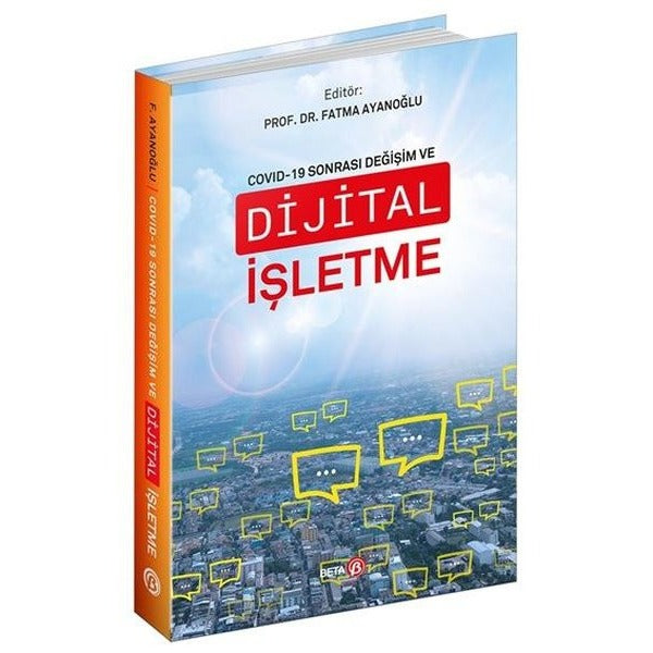Covid-19 Sonrası Değişim ve Dijital İşletme | Beta Yayınevi (Ciltsiz)