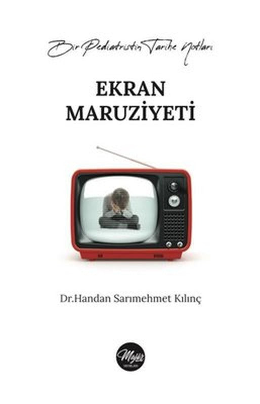 Ekran Maruziyeti - Bir Pediatristin Tarihe Notları | Majör Yayınları
