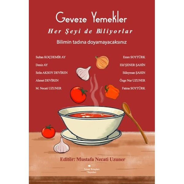 Geveze Yemekler Her Şeyi de Biliyorlar | Sokak Kitapları Yayınları (İnce Kapak)